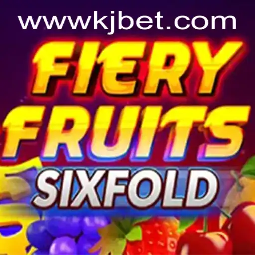 Unveiling the Excitement of FieryFruitsSixFold on KJBET