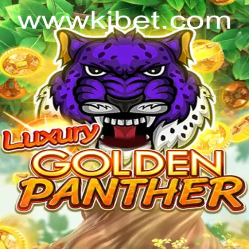Unearthing the Thrills of LUXURYGOLDENPANTHER: A Game by KJBET