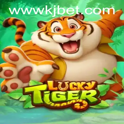 Exploring the Exciting World of LuckyTiger with KJBET