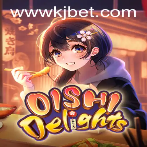 Discover the World of OishiDelights: An Exciting New Gaming Adventure with KJBET