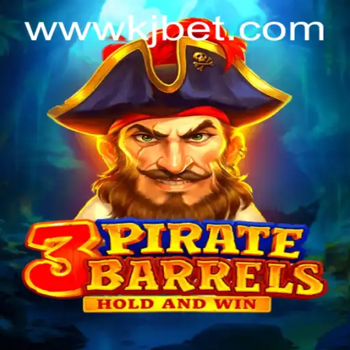 Discovering the Exciting World of 3PirateBarrels: An In-Depth Guide with KJBET