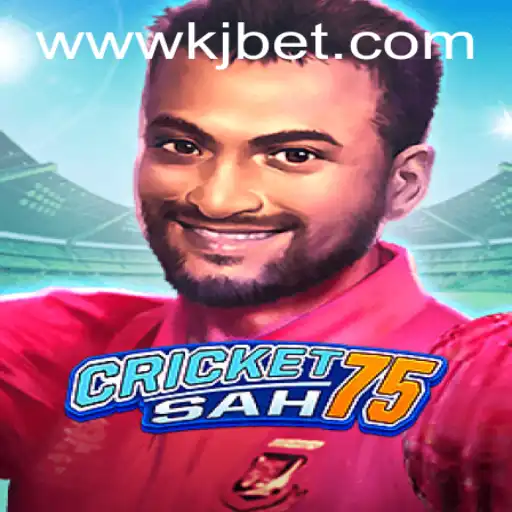 Exploring the Thrills of CricketSah75 and the World of KJBET