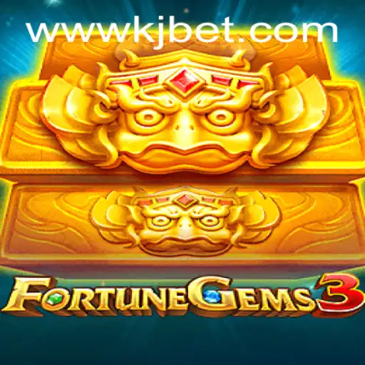 Unveiling FortuneGems3 with KJBET: A Thrilling Adventure in Gaming