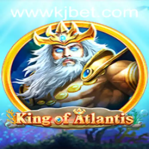 KingofAtlantis Game: An Underwater Adventure Enhanced by KJBET