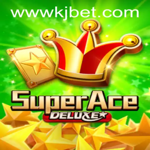 SuperAceDeluxe: A Thrilling Journey into the World of KJBET