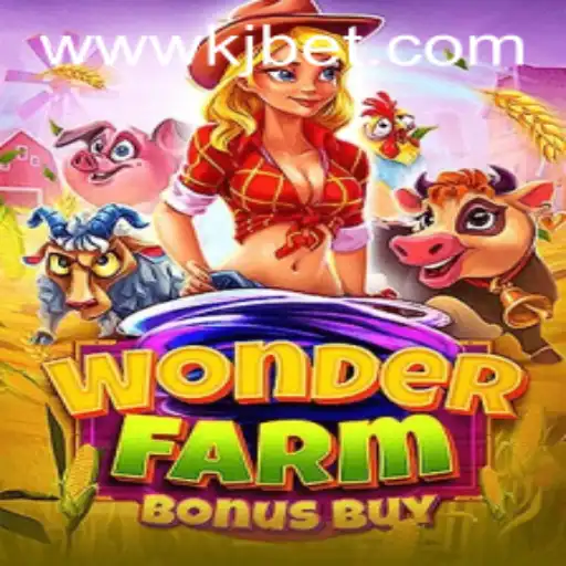 Discover the Excitement of WonderFarmBonusBuy with KJBET: A Comprehensive Guide